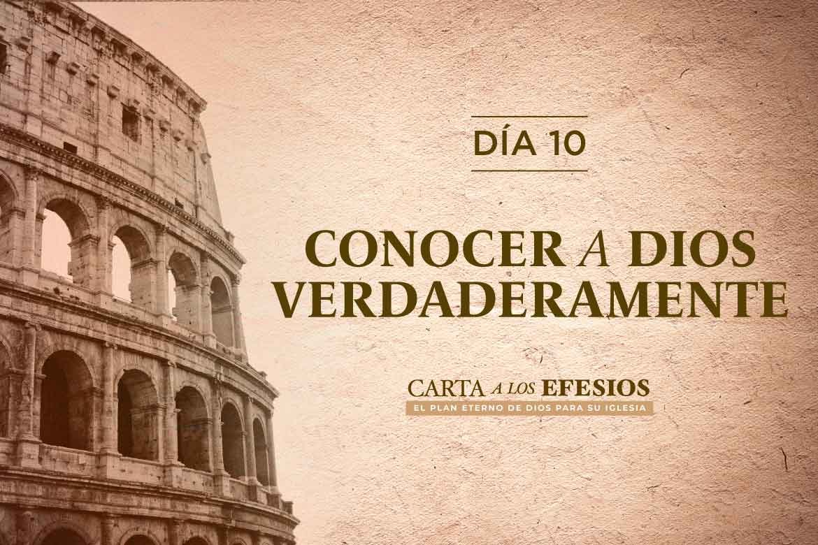 Devocionales Carta a los Efesios |  Conocer a Dios Verdaderamente