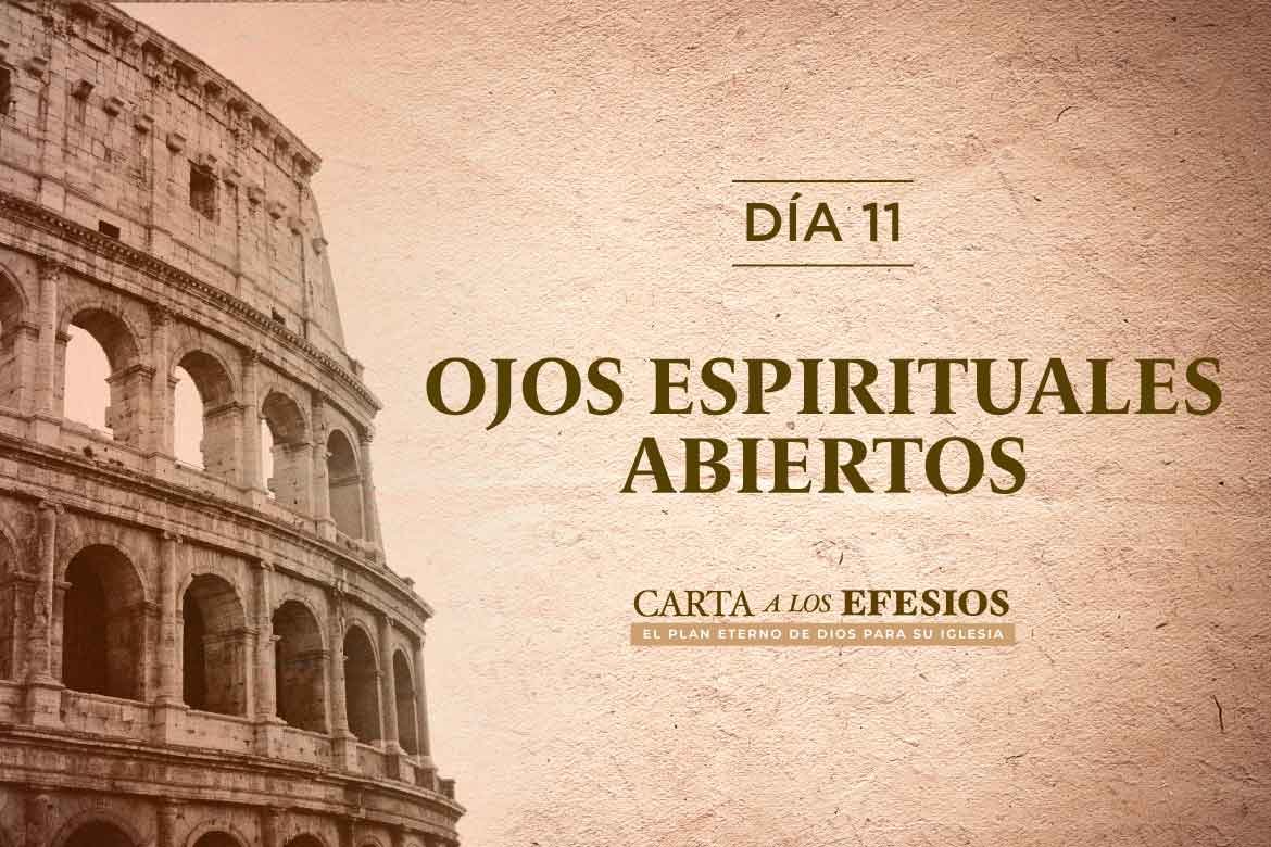Devocionales Carta a los Efesios |  Ojos espirituales abiertos